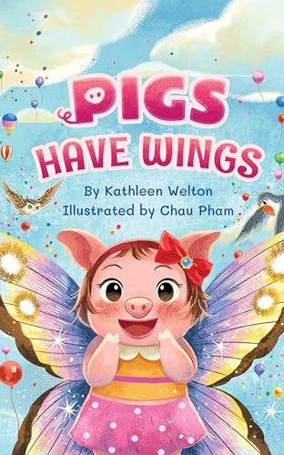 Pigs Have Wings (Kindle Edition)