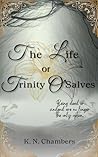 Book cover for The Life Of Trinity O'Salves