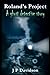 Roland's Project: A Ghost D...