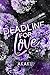 Deadline for Love by Akaku Red