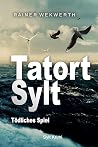 Tatort Sylt: Tödliches Spiel (Sylt Krimis, #4)
