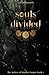 Souls Divided: Book 1 of Th...