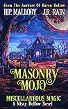 Masonry Mojo by H.P. Mallory