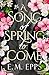 A Song of Spring to Come (A Heroine's Luck)