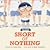 Short of Nothing by Ames Chen