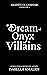 A Dream of Onyx Villains (Legends of Kaminari #1)