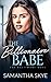 The Billionaire Babe: An Opposites Attract Romance (The Baltimore Boys)