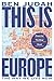 This is Europe: The Way We ...