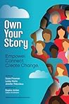 Own Your Story: E...