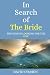 In Search of The Bride: THE...
