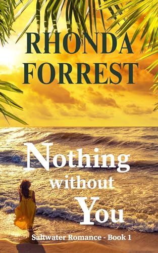 Nothing Without You (Saltwater Romance #1)