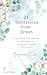 21 Invitations from Jesus: ...