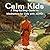 Calm Kids: A Step-by-Step G...