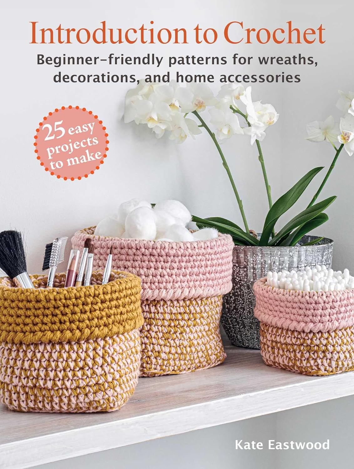 Introduction to Crochet: Beginner-Friendly Patterns for Wreaths, Decorations, and Home Accessories (Paperback)