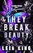 They Break Beauty (Vicious ...