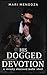 His Dogged Devotion: a steamy obsessed mafia short (Mafia Mates / Vatan Valley Underground)