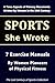 7 Exercise Manuals: By Women Pioneers of Physical Fitness (Sports She Wrote)