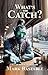 What's the Catch?: 17 Twist...