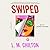 Swiped: A Novel