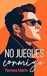 No juegues conmigo