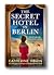 The Secret Hotel in Berlin