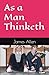 As a Man Thinketh