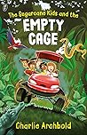 The Sugarcane Kids and the Empty Cage