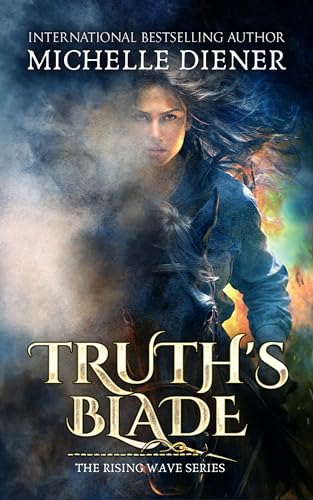 Truth's Blade (The Rising Wave, #4)