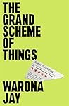The Grand Scheme ...