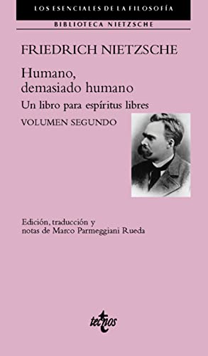 Humano, demasiado humano: Un libro para espíritus libres. Volumen segundo (Filosofía - Los esenciales de la Filosofía) (Spanish Edition)
