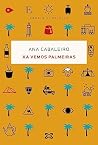 Xa vemos palmeira...