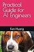 Practical Guide for AI Engineers