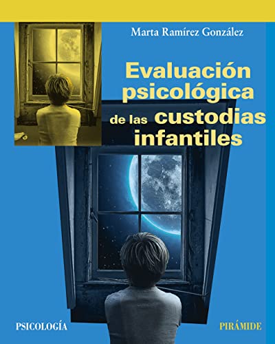 Evaluación psicológica de las custodias infantiles (Psicología) (Spanish Edition)