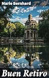 Buen Retiro: Eine verbotene Liebe in einer dystopischen Gesellschaft - Emotionale Verschmelzung von Sci-Fi und Romantik (German Edition)