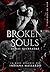 BROKEN SOULS: ALMAS QUEBRADAS (Reis de Chicago Livro 1) (Portuguese Edition)