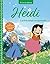 Heidi. La felicidad recuperada (LAROUSSE - Infantil / Juvenil - Castellano - A partir de 5/6 años) (Spanish Edition)