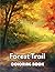 Forest Trail Coloring Book:...