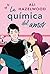 La química del amor (Contraluz) (Spanish Edition)