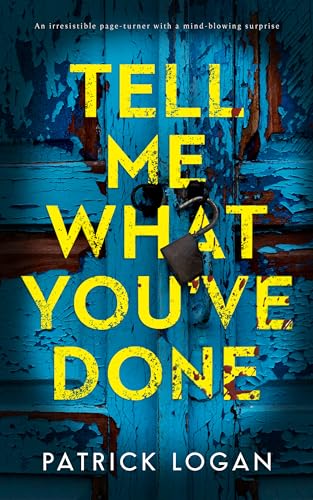 Tell Me What You've Done (Striker and Frost, #2)