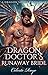 Dragon Doctor's Runaway Bride