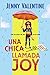 Una chica llamada Joy (Castellano - A PARTIR DE 10 AÑOS - PERSONAJES Y SERIES) (Spanish Edition)