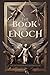 The Book of Enoch The Prophet by Enoch The Prophet