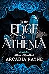 To the Edge of Athenia (House of Hyrax, #0)