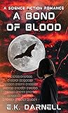 A Bond of Blood: A Science Fiction Romance (The Coalition Universe #1)