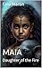 Maia: Daughter of the Fire