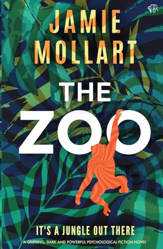 The Zoo: A gripping dark and powerful psychological fiction novel (Paperback)