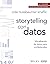 Storytelling con datos. Vis...