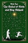 The Ballad of Robin and King Richard by Artúr Faye