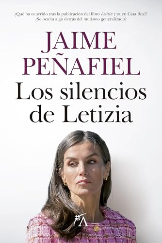 Los silencios de Letizia (Spanish Edition)