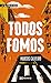 Todos fomos (INFANTIL E XUV...
